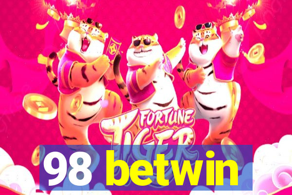 98 betwin